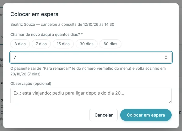 Janela Colocar em espera com atalhos de 3, 7, 15, 30 e 60 dias